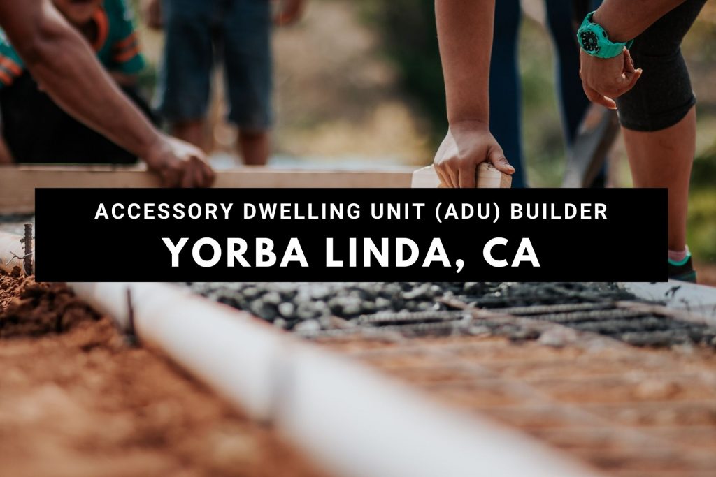 yorba linda adu builder